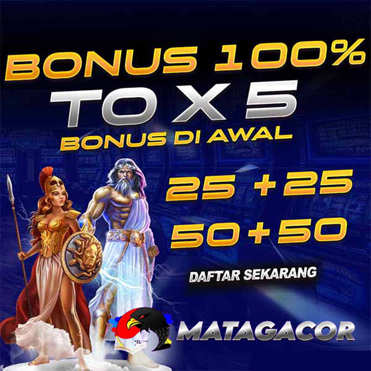 MATAGACOR Bonus New Member 100% TO 5X